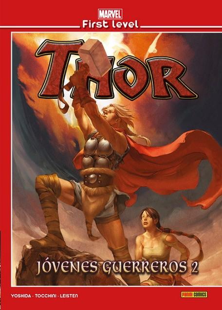 MARVEL FIRST LEVEL 11 : THOR : JÓVENES GUERREROS 2 | 9788491678380 | YOSHIDA, AKIRA / TOCCHINI, GREG