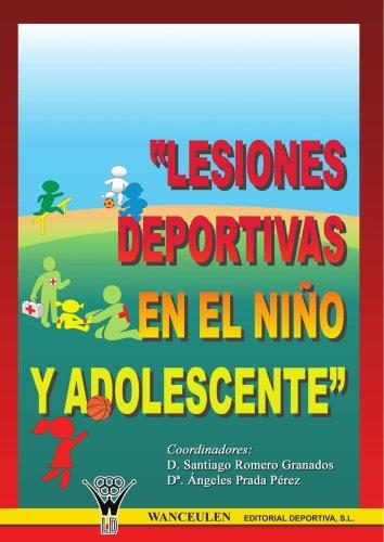 LESIONES DEPORTIVAS EN EL NIÑO Y ADOLESCENTE | 9788495883742 | SANTIAGO ROMERO GRANADOS