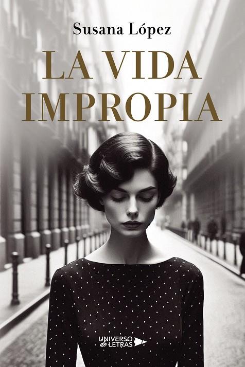 VIDA IMPROPIA, LA | 9791387715038 | LÓPEZ, SUSANA