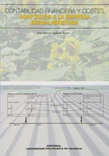 CONTABILIDAD FINANCIERA Y COSTES. ADAPTACIÓN A LA EMPRESA AGROALIMENTARIA | 9788483633175 | GALINDO BUENO, JOSÉ ANTONIO