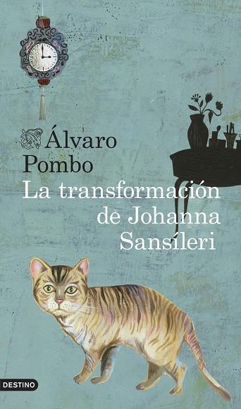 TRANSFORMACIÓN DE JOHANNA SANSÍLERI, LA | 9788423347896 | POMBO, ÁLVARO