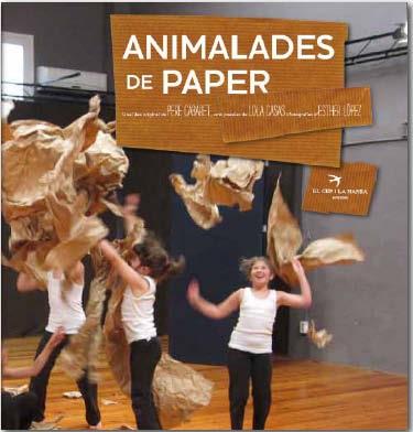 ANIMALADES DE PAPER | 9788492745234 | CABARET, PERE / CASAS, LOLA