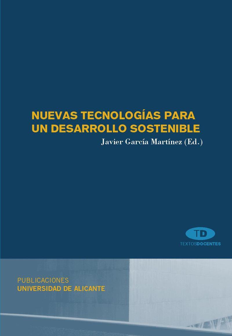 NUEVAS TECNOLOGÍAS PARA UN DESARROLLO SOSTENIBLE | 9788479089382