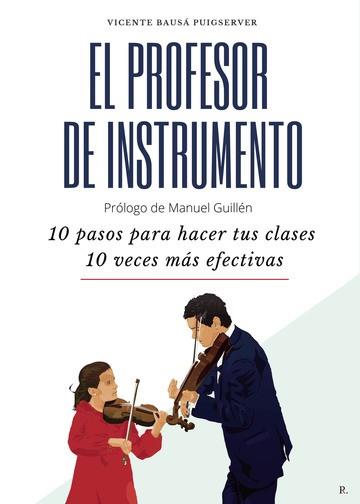 PROFESOR DE INSTRUMENTO, EL | 9788419093011 | BAUSÁ PUIGSERVER, VICENTE