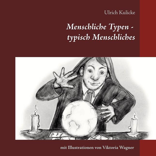 MENSCHLICHE TYPEN - TYPISCH MENSCHLICHES | 9783746066905 | KULICKE, ULRICH