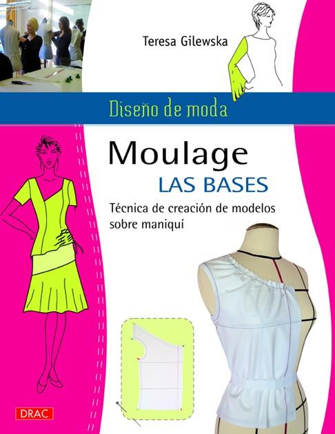 MOULAGE BASES TÉCNICA CREACIÓN MODELOS SOBRE MANIQUÍ | 9788498743494 | GILEWSLA, TERESA