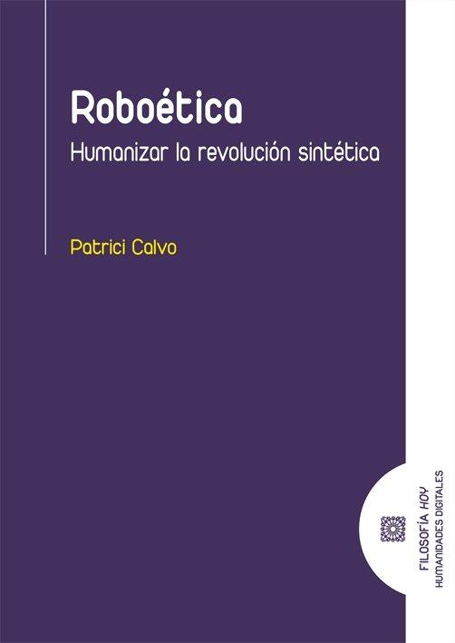 ROBOETICA | 9791370330620 | CALVO, PATRICI