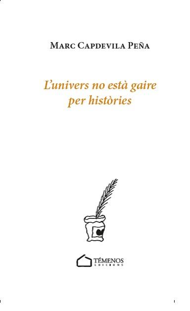 UNIVERS NO ESTÀ GAIRE PER HISTÒRIES, L' | 9788412498165 | CAPDEVILA PEÑA, MARC