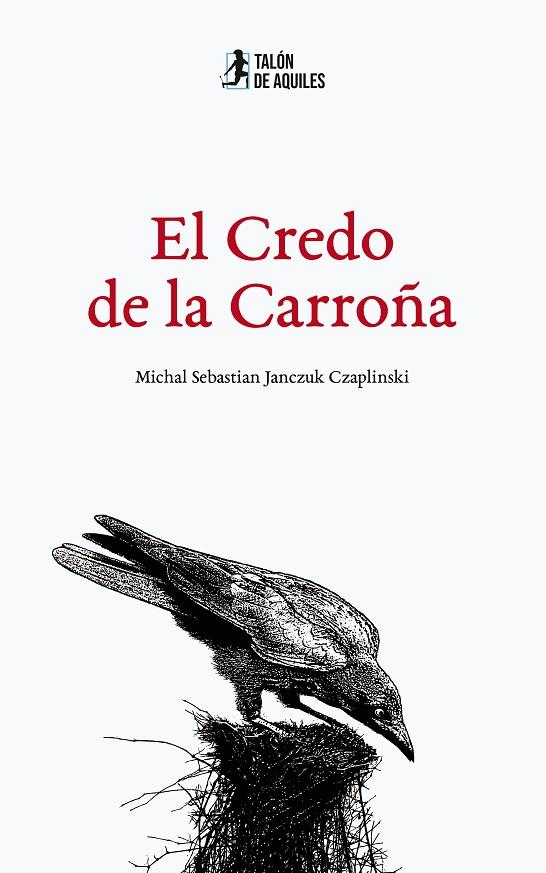 CREDO DE LA CARROÑA, EL | 9791387650803 | JANCZUK CZAPLINSKI, MICHAL SEBASTIAN
