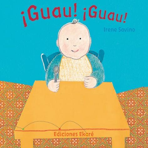 GUAU GUAU | 9788493486389 | SAVINO, IRENE