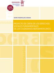 PROYECTO DE CARTA DE LOS DERECHOS SOCIALES FUNDAMENTALES DE LOS CIUDADANOS IBEROAMERICANOS | 9788411137652 | RODRÍGUEZ ARANA, JAIME