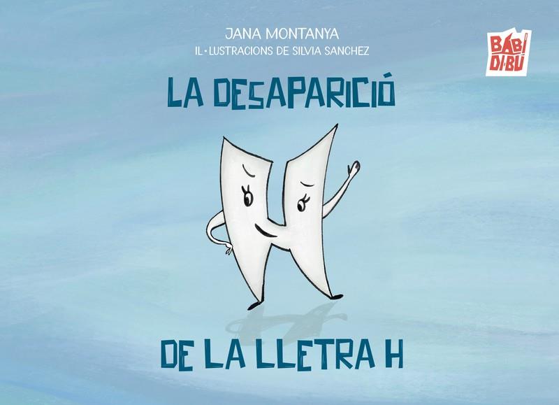 DESAPARICIÓ DE LA LLETRA H, LA | 9791388310126 | MONTANYA, JANA