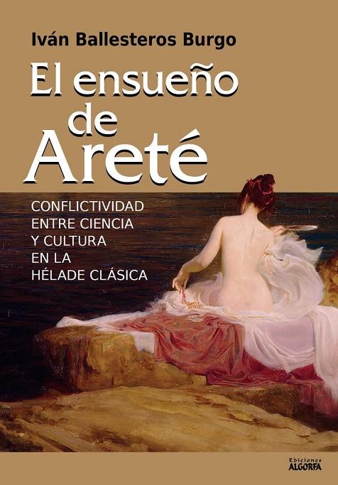 ENSUEÑO DE ARETE, EL | 9788412251944 | BALLESTEROS BURGO, IVÁN