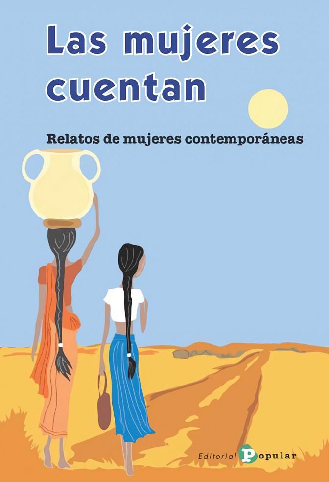 MUJERES CUENTAN, LAS | 9788478847563 | TARAQQI, GOLI / CHOPIN, KATE / CATHER, VILLA MAKHOSAZANA, XABA / KEEGAN, CLAIRE