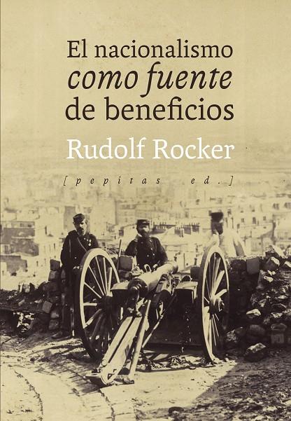 NACIONALISMO COMO FUENTE DE BENEFICIOS, EL | 9788417386542 | ROCKER, RUDOLF