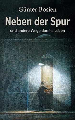 NEBEN DER SPUR | 9783749423354 | BOSIEN, GUNTER