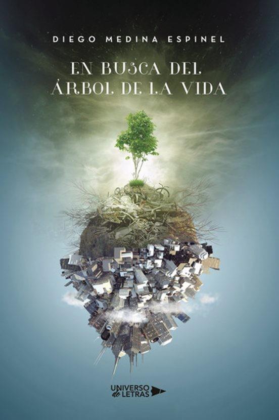 EN BUSCA DEL ÁRBOL DE LA VIDA | 9788410461314 | MEDINA ESPINEL, DIEGO