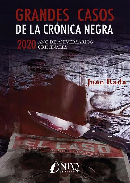 GRANDES CASOS DE LA CRÓNICA NEGRA | 9788418496080 | RADA, JUAN