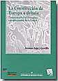 CONSTITUCIÓN DE EUROPA A DEBATE, LA | 9788484561965 | LÓPEZ CASTILLO, ANTONIO