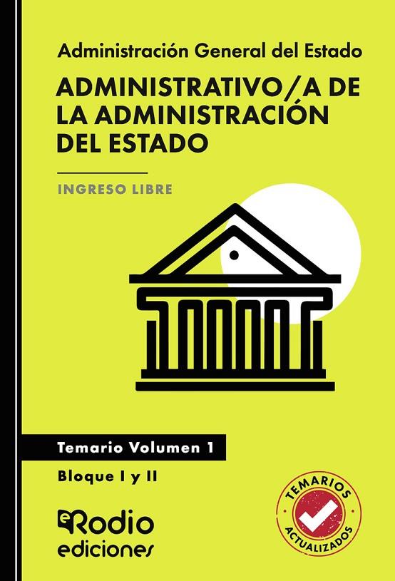 ADMINISTRATIVO/A DE LA ADMINISTRACIÓN DEL ESTADO. TEMARIO. VOLUMEN 1. BLOQUE I Y II. ACCESO LIBRE | 9791387943066