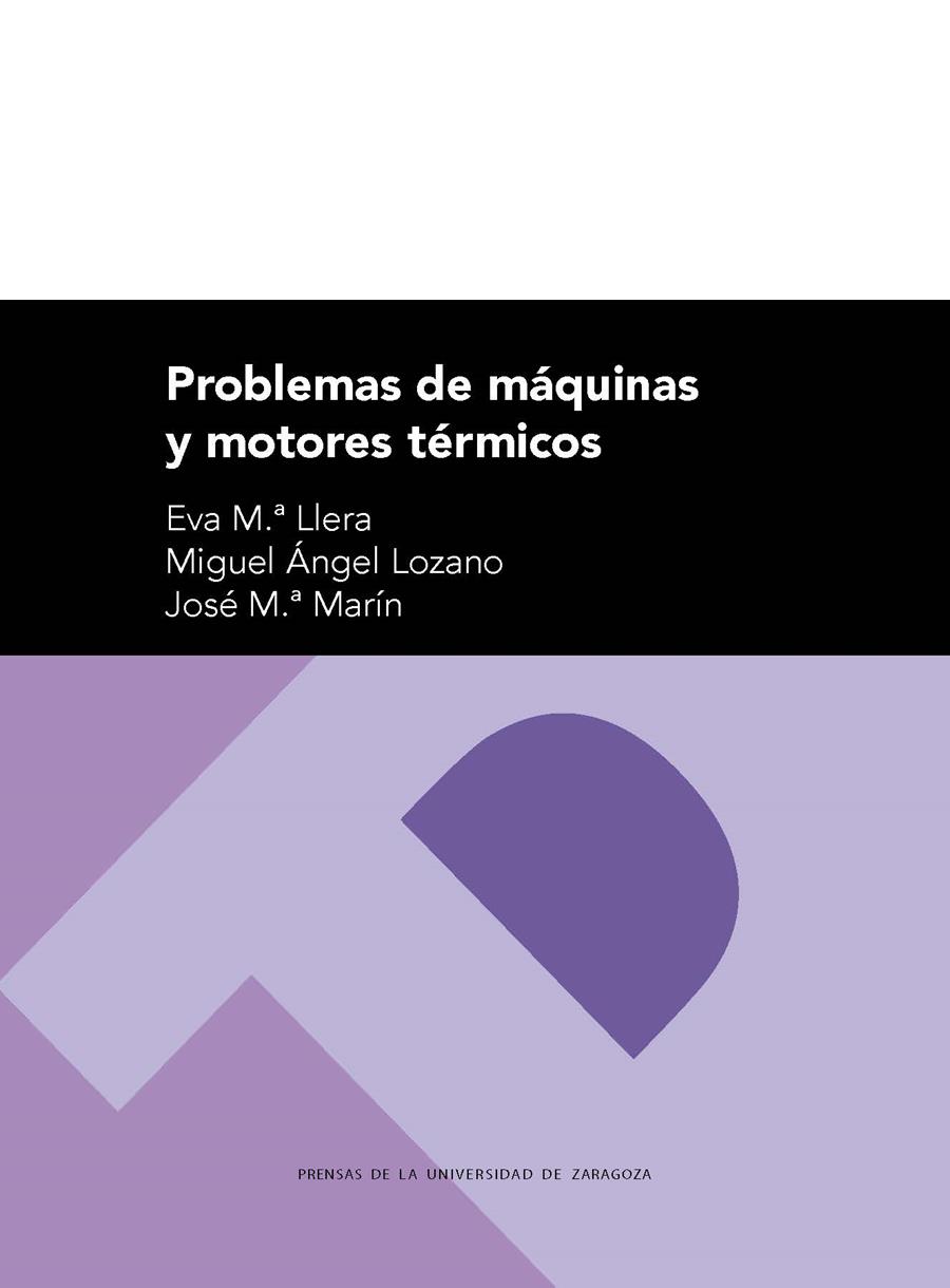 PROBLEMAS DE MÁQUINAS Y MOTORES TÉRMICOS | 9788416935901 | LLERA SASTRESA, EVA M.ª / LOZANO SERRANO,, MIGUEL ÁNGEL / MARÍN HERRERO, JOSÉ MARÍA