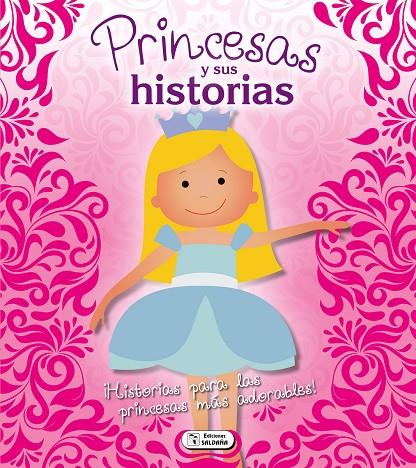 PRINCESAS Y SUS HISTORIAS | 9788499399409