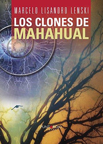 CLONES DE MAHAHUAL, LOS | 9788415935469 | LISANDRO LENSKI, MARCELO