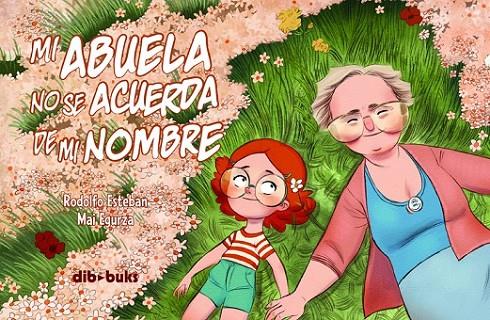 MI ABUELA NO SE ACUERDA DE MI NOMBRE | 9788492902903 | ESTEBAN, RODOLFO