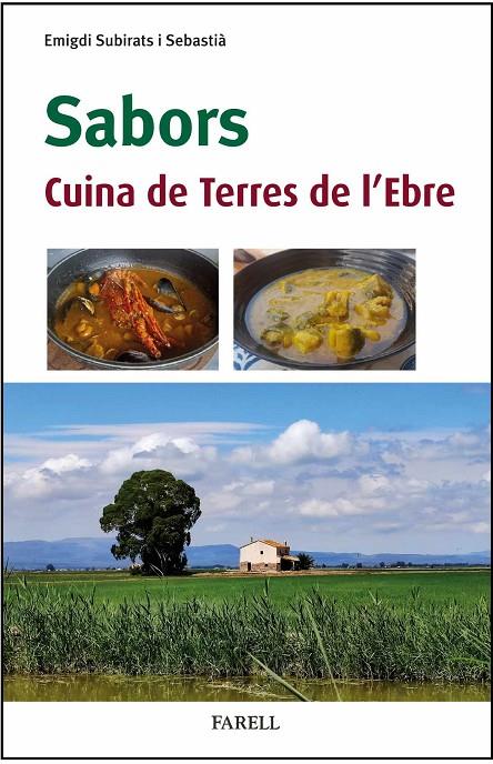 SABORS. CUINA DE TERRES DE L'EBRE | 9788410211124 | SUBIRATS I SEBASTIÀ, EMIGDI