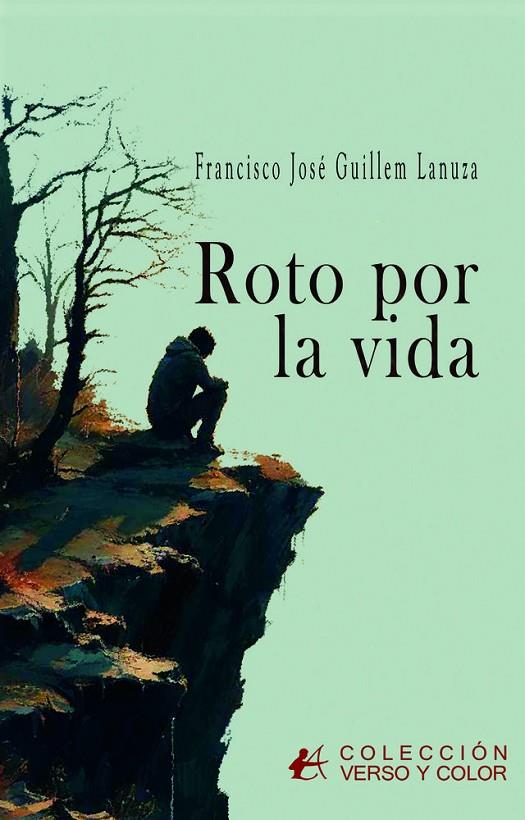 ROTO POR LA VIDA | 9791387909161 | GUILLEM LANUZA, FRANCISCO JOSÉ