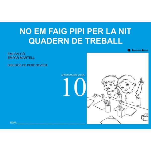 QUADERN DE TREBALL. NO EM FAIG PIPI PER LA NIT | 9788499041308 | FALCÓ, EMI / MARTELL, EMPAR