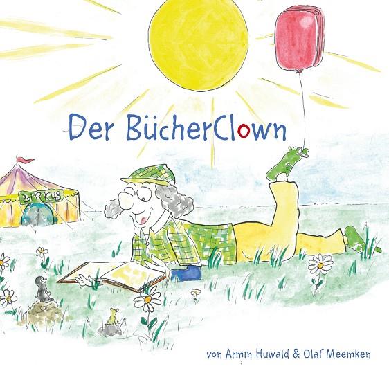DER BÜCHERCLOWN | 9783750406445 | HUWALD, ARMIN / MEEMKEN, OLAF