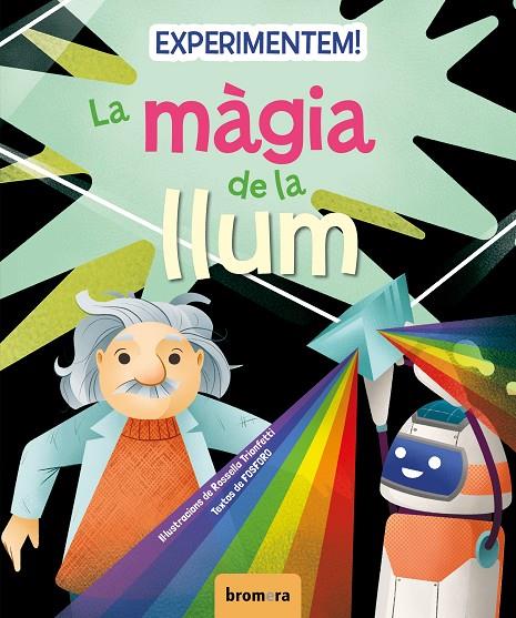 EXPERIMENTEM! LA MÀGIA DE LA LLUM | 9788413584775 | FOSFORO