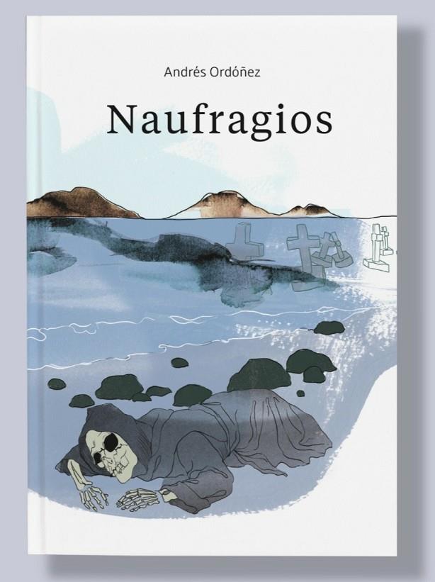 NAUFRAGIOS | 9788409748716 | ORDOÑEZ, ANDRES
