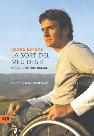 SORT DEL MEU DESTI | 9788496767942 | ESTEVE, ISIDRE