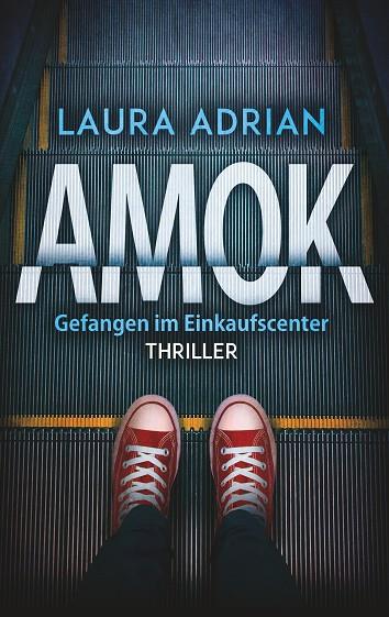 AMOK | 9783749480883 | ADRIAN, LAURA