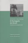 O PORTUGUÊS DO BRASIL : PERSPECTIVAS DA PESQUISA ATUAL | 9788484891413