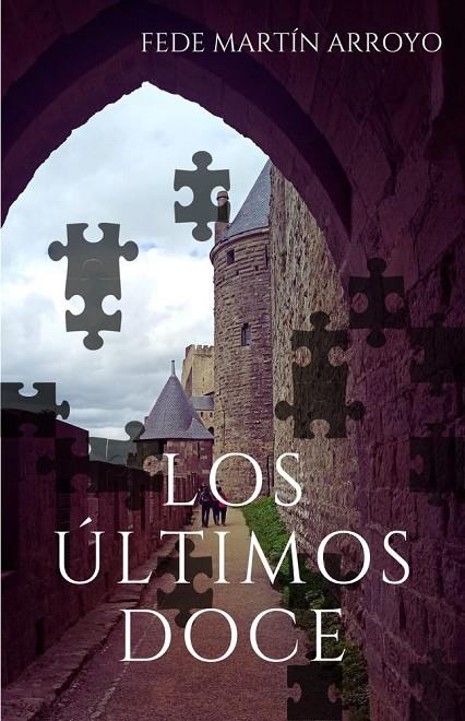 ÚLTIMOS DOCE, LOS | 9788409645473 | MARTIN ARROYO, FEDE