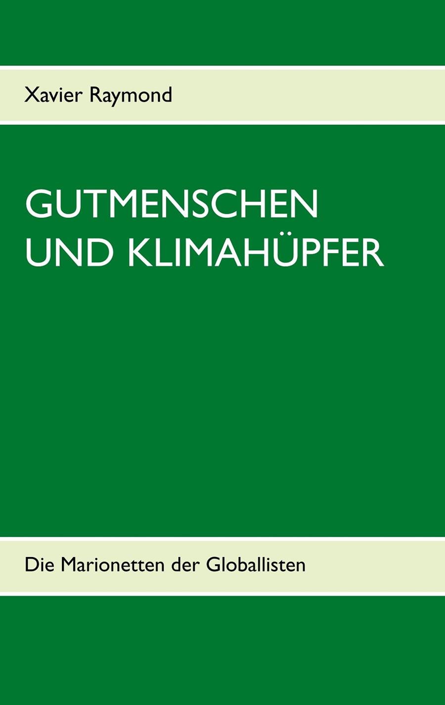 GUTMENSCHEN UND KLIMAHUPFER | 9783750436749 | RAYMOND, XAVIER