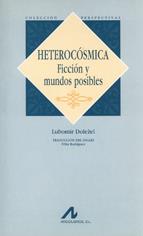 HETEROCÓSMICA: FICCIÓN Y MUNDOS POSIBLES | 9788476353745 | DOLEZEL, LUBOMÍR