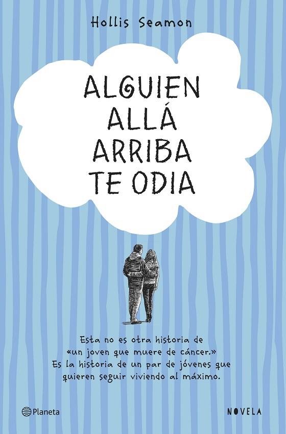 ALGUIEN ALLÁ ARRIBA TE ODIA | 9788408131069 | SEAMON, HOLLIS