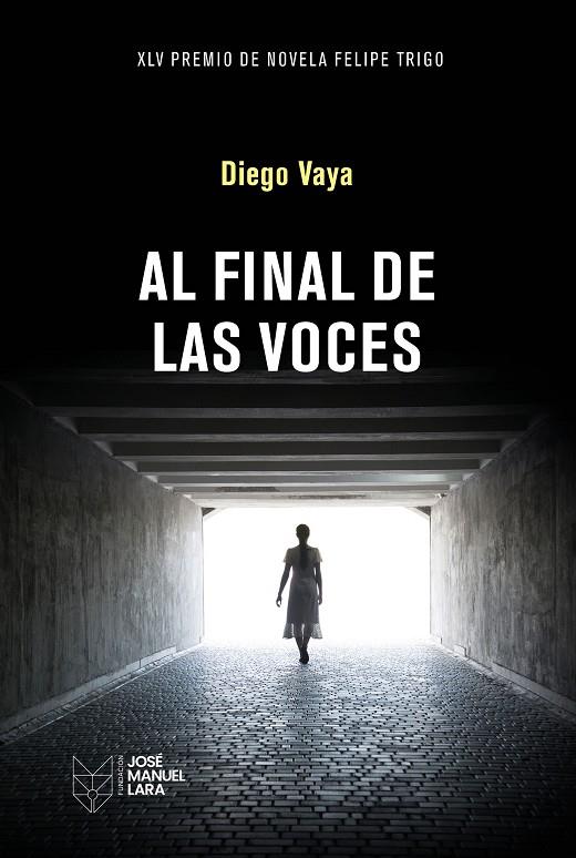 AL FINAL DE LAS VOCES | 9788419132826 | VAYA, DIEGO
