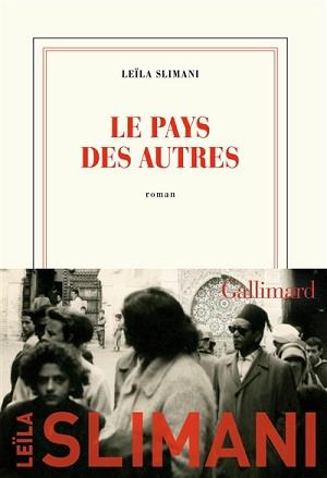 PAYS DES AUTRES, LE | 9782072887994 | SLIMANI, LEILA