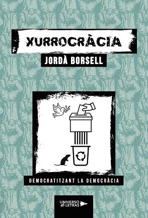XURROCRÀCIA | 9788419389909 | BORSELL, JORDÀ