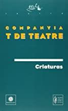 CRIATURAS | 9788480483407 | COMPANYIA T DE TEATRE
