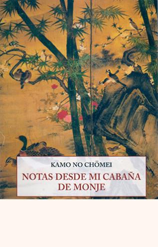 NOTAS DESDE MI CABAÑA DE MONJE | 9788497168823 | NO CHOMEI, KAMO