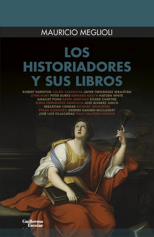 HISTORIADORES Y SUS LIBROS, LOS | 9788418093708 | MEGLIOLI, MAURICIO