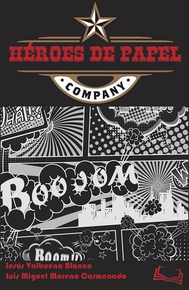 HEROES DE PAPEL | 9788412180299 | MORENO CARMENADO, LUIS MIGUEL
