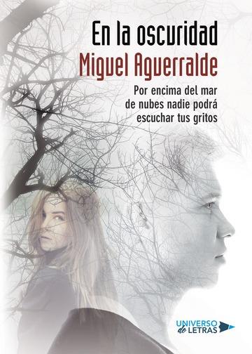 EN LA OSCURIDAD | 9788417037062 | AGUERRALDE, MIGUEL