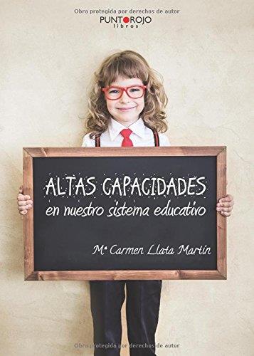 ALTAS CAPACIDADES EN NUESTRO SISTEMA EDUCATIVO | 9788416611720 | LLATA MARTÍN, Mª CARMEN
